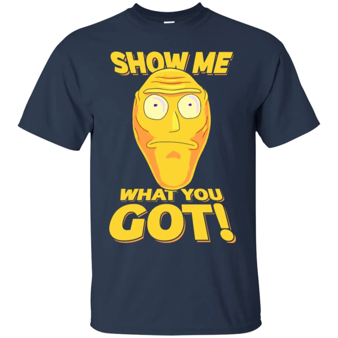 Rick And Morty Cromulon Show Me What You Got Men T-Shirt