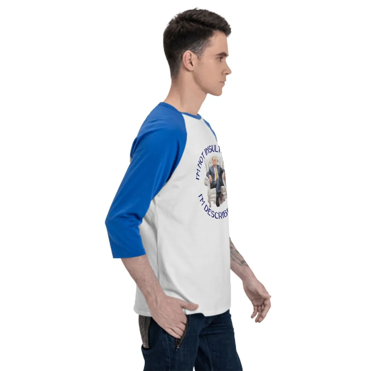 Sarcastic Sasquatch, Donald Trump “I’m not insulting you...”  3/4 Sleeve Cotton Baseball Shirt