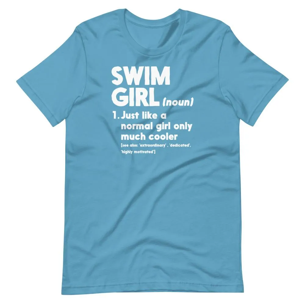 Swim Girl Only Cooler Definition Swimmer T Shirt