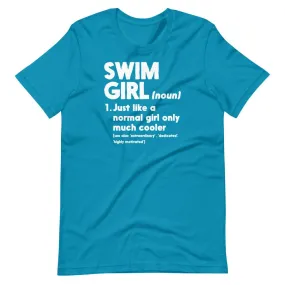 Swim Girl Only Cooler Definition Swimmer T Shirt